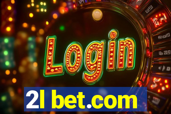 2l bet.com